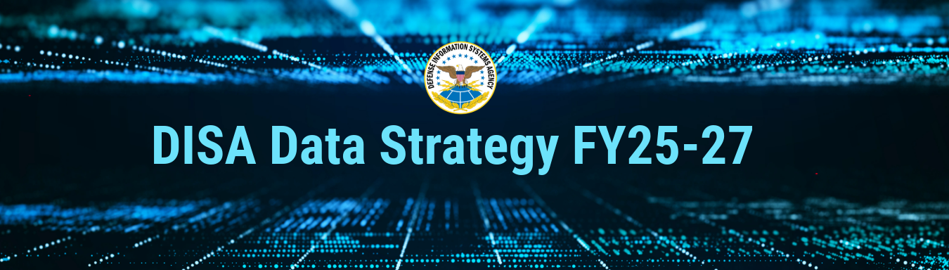 DISA Data Strategy FY25-27